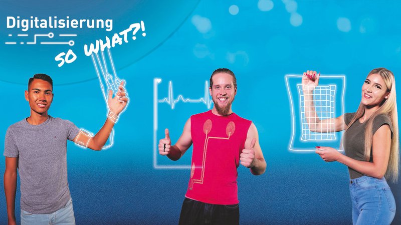 Digitalisierung, so what